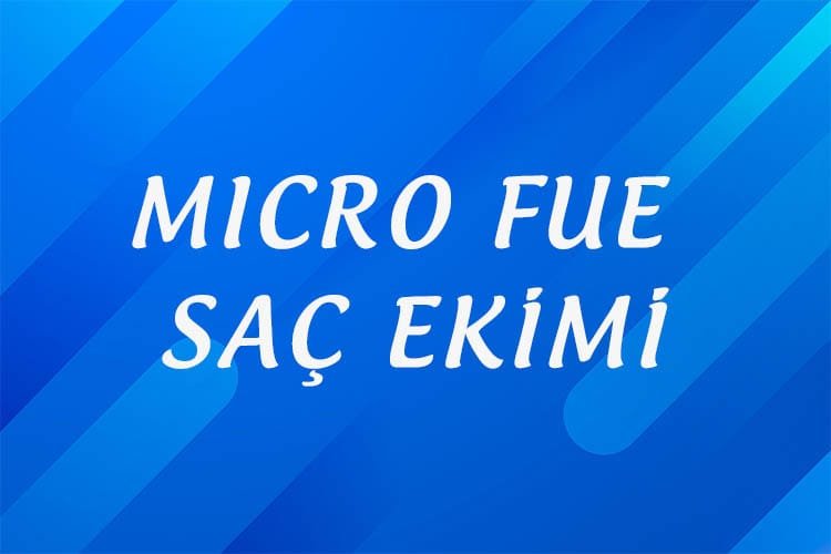 Microfue-sac-ekimi-izmir-microfue-sac-ekimi