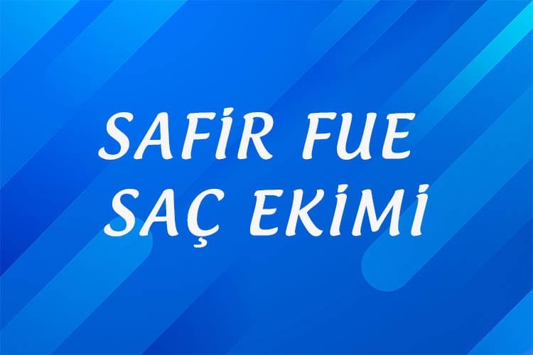 safir-feu-sac-ekimi-izmir-safir-fue-sac-ekimi